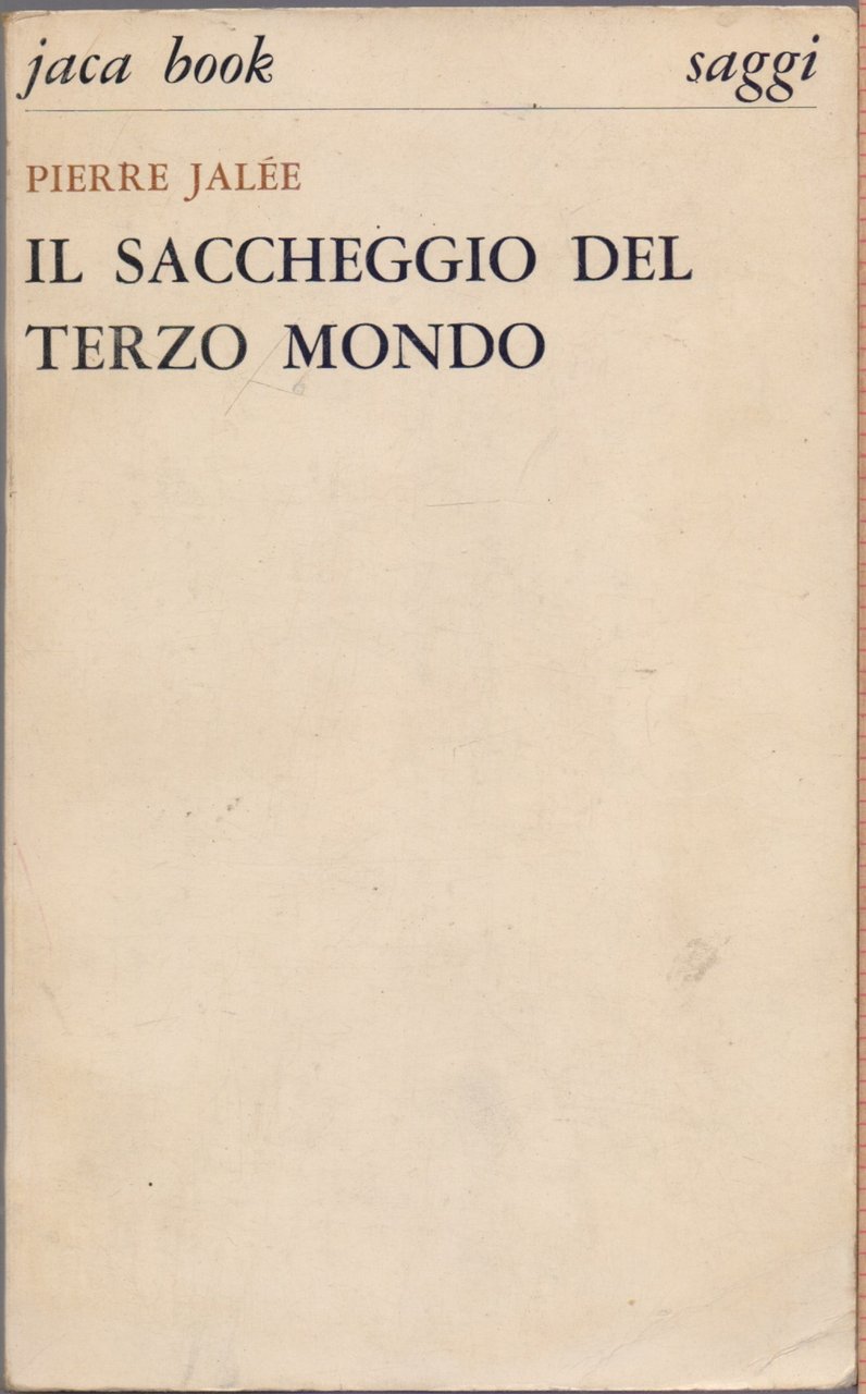 Il saccheggio del terzo mondo - Pierre Jalèe | Immagine principale