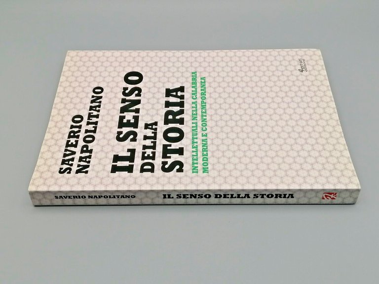 Il Senso Della Storia Intellettuali Nella Calabria Napolitano Libro Ferrari …