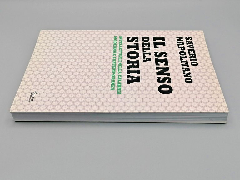 Il Senso Della Storia Intellettuali Nella Calabria Napolitano Libro Ferrari …