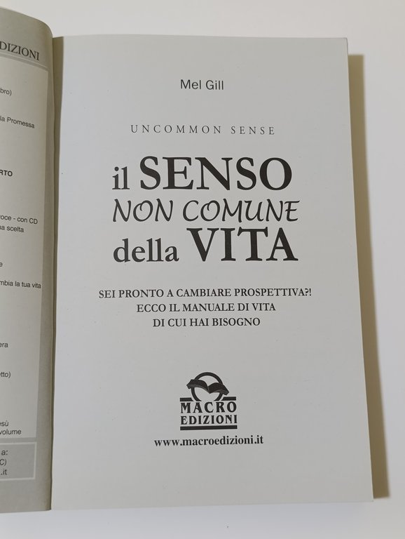 Il senso non comune della vita. Sei pronto a cambiare …