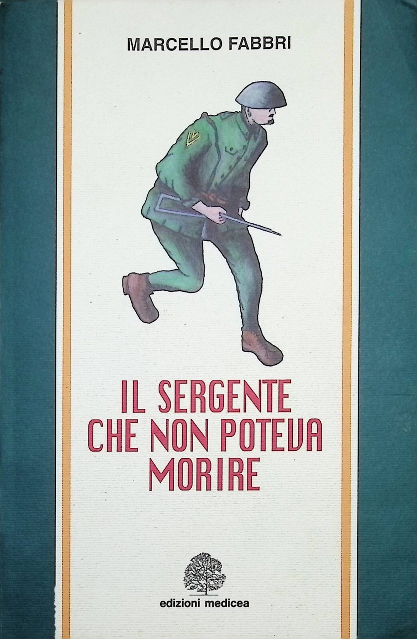 Il Sergente che non poteva morire Libro Marcello Fabbri Prima …