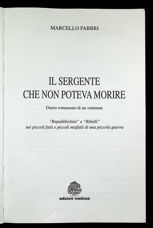 Il Sergente che non poteva morire Libro Marcello Fabbri Prima …