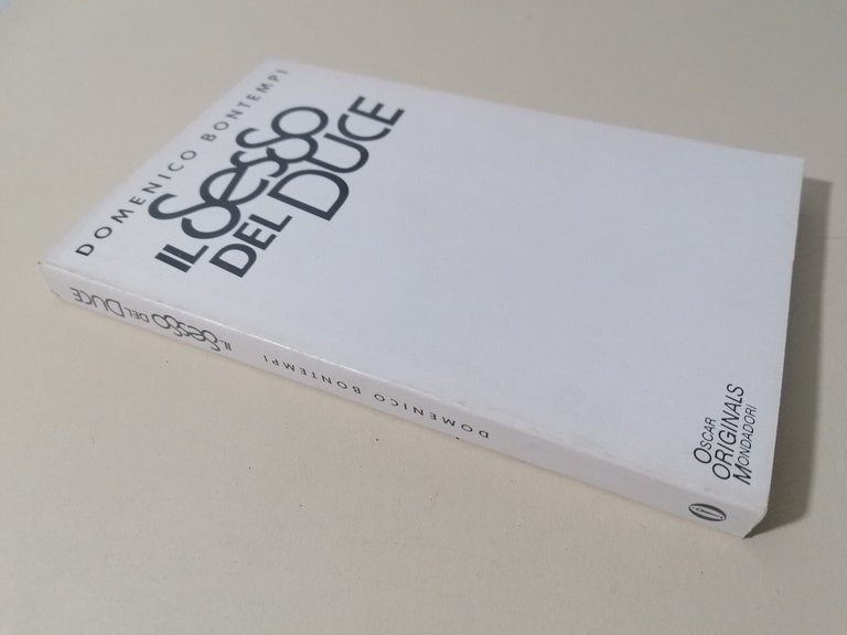 Il Sesso Del Duce - Domenico Bontempi - Libro 1 …