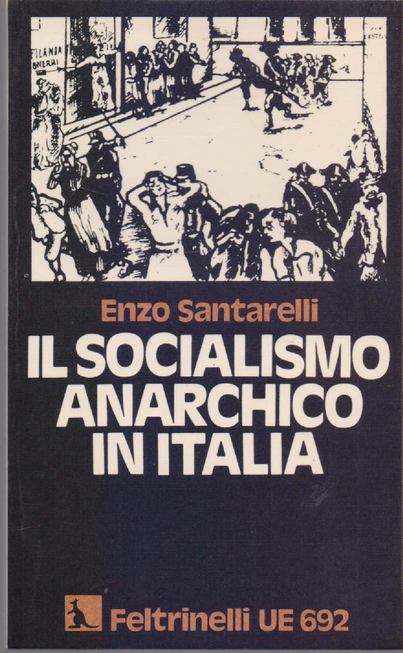 Il socialismo anarchico in Italia - Enzo Santarelli | Immagine principale