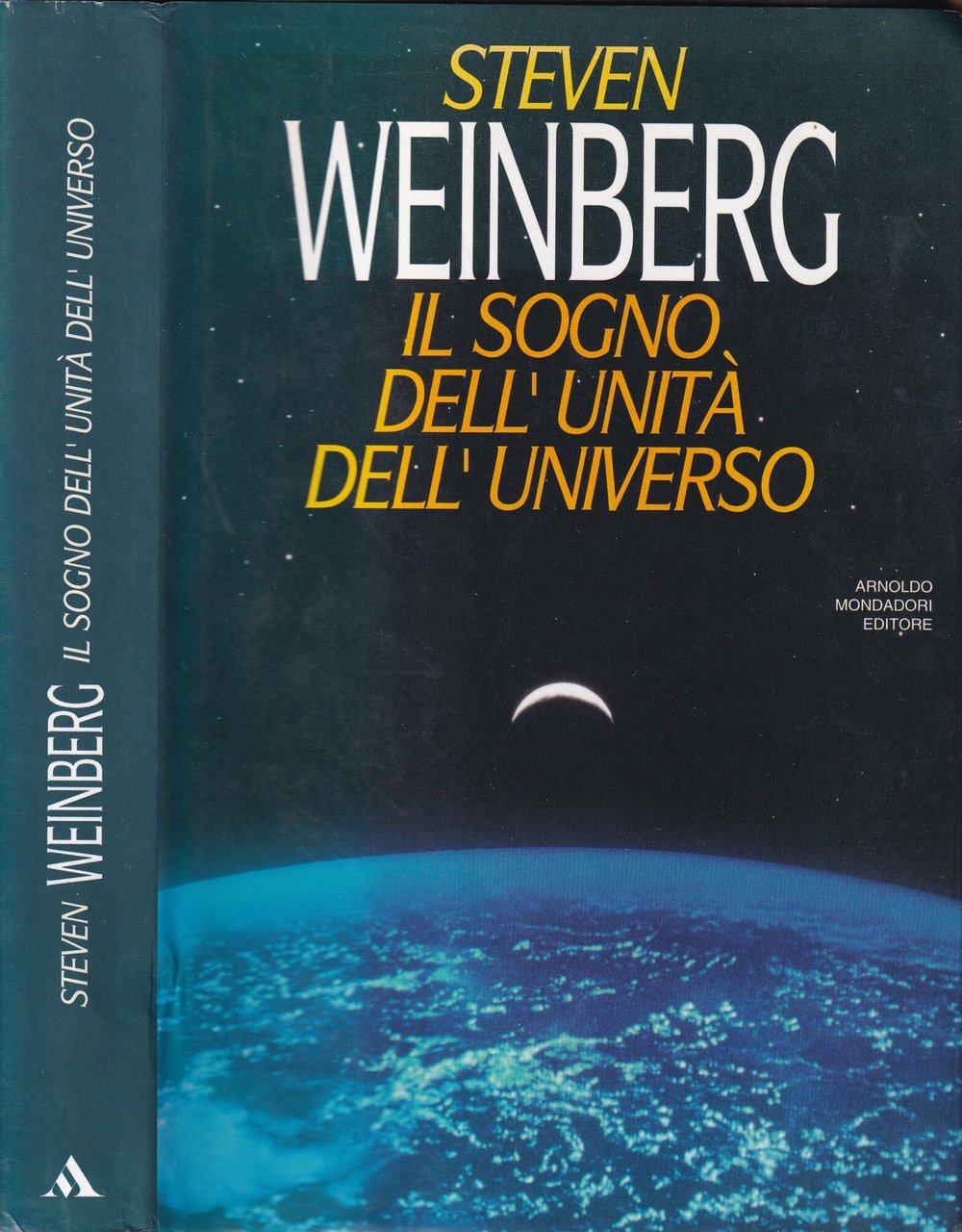 Il sogno dell'unità dell'universo /