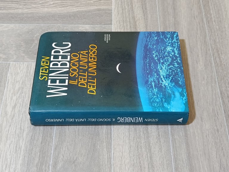 Il sogno dell'unità dell'universo /