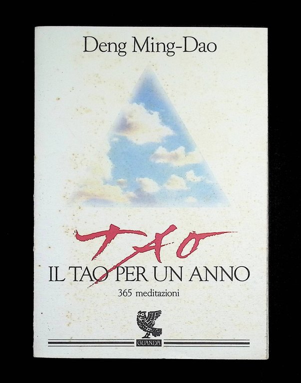 Il tao per un anno. 365 meditazioni
