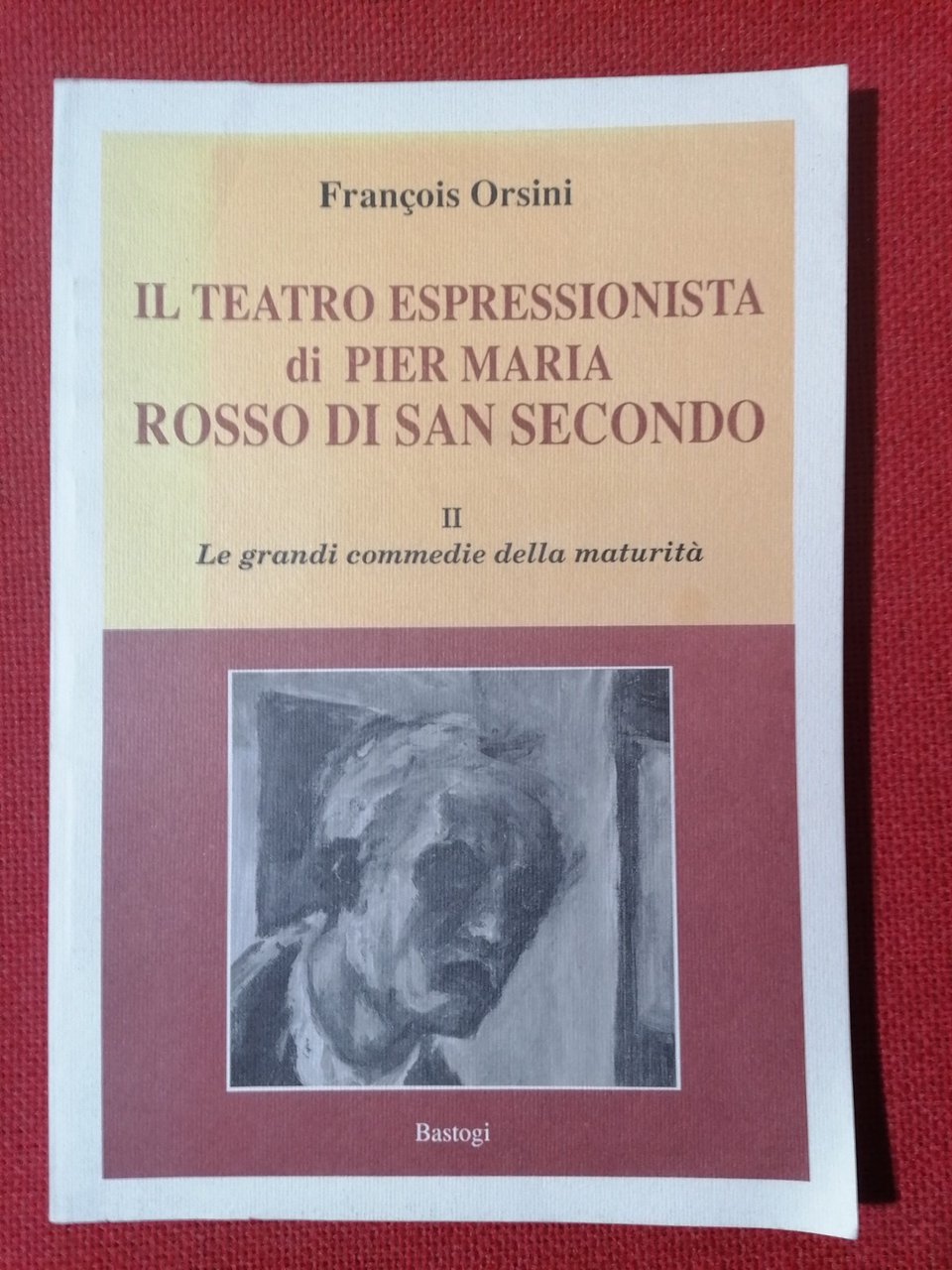 Il Teatro Espressionista di Pier Maria Rosso di San Secondo …