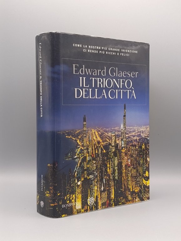 Il Trionfo Della Città - Libro Edward Glaeser, Prima Edizione …