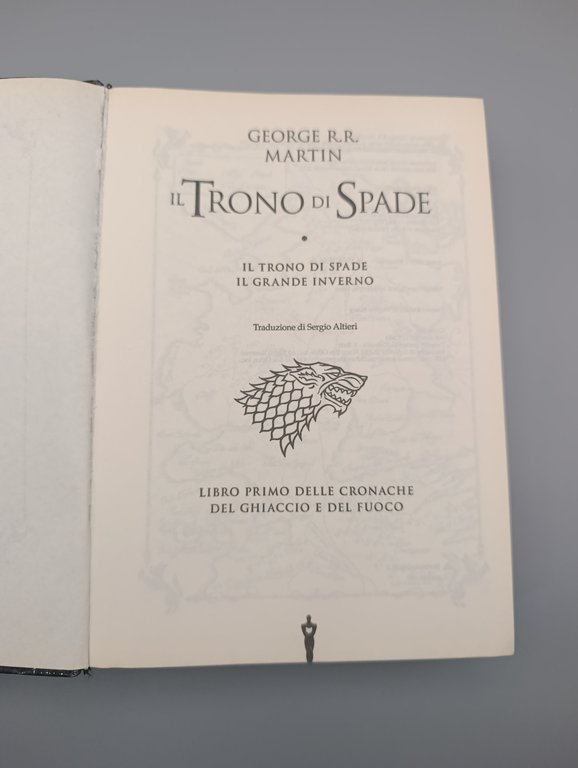 Il trono di spade. Libro primo delle Cronache del ghiaccio …