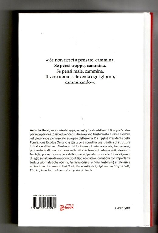 Il Vangelo dei Piedi Libro Antonio Mazzi 9788862406239 Se Pensi …