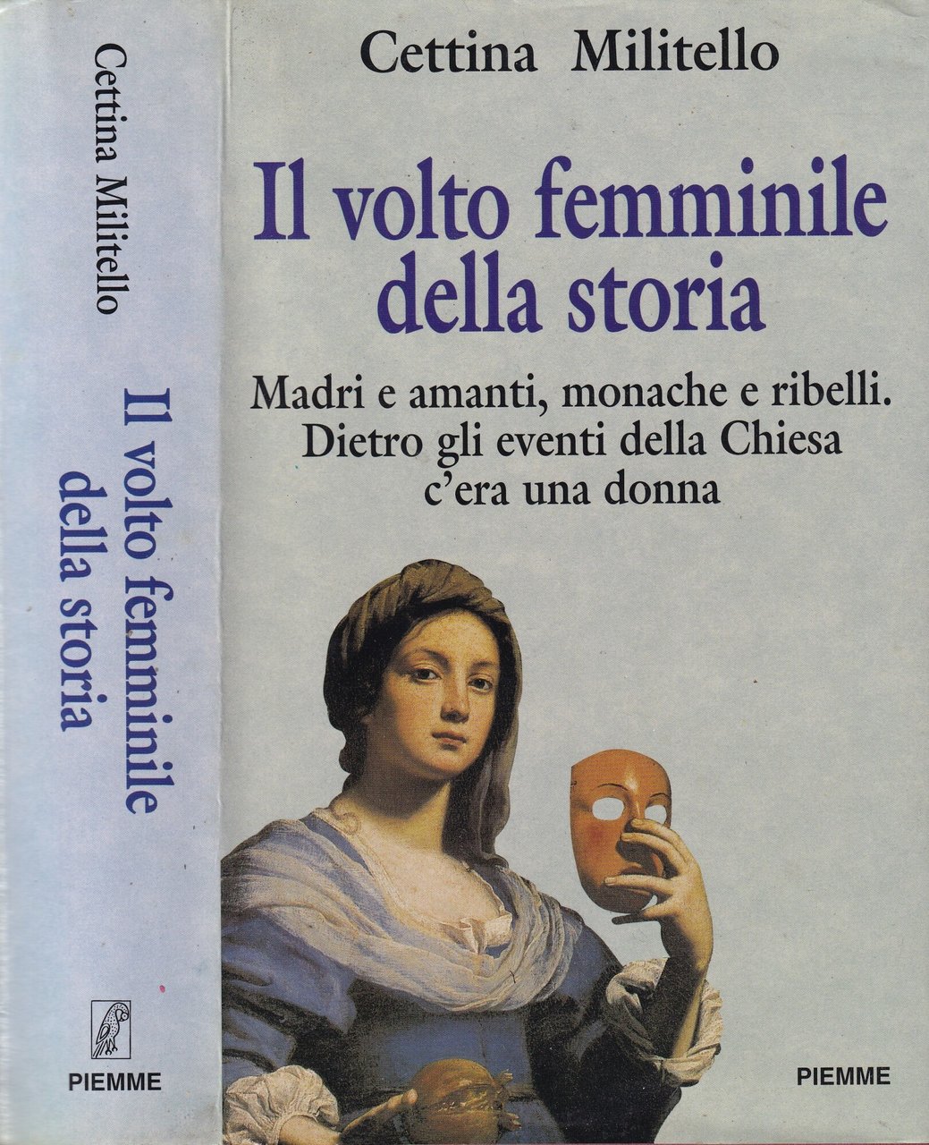 Il volto femminile della storia. Madri e amanti, monache e …