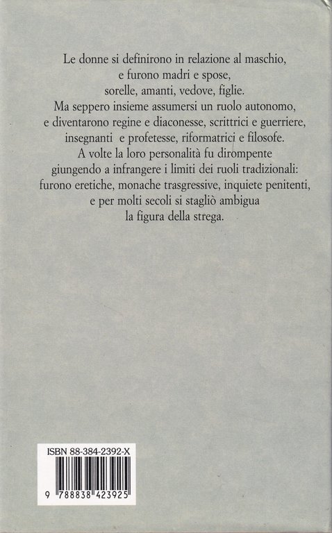 Il volto femminile della storia. Madri e amanti, monache e …
