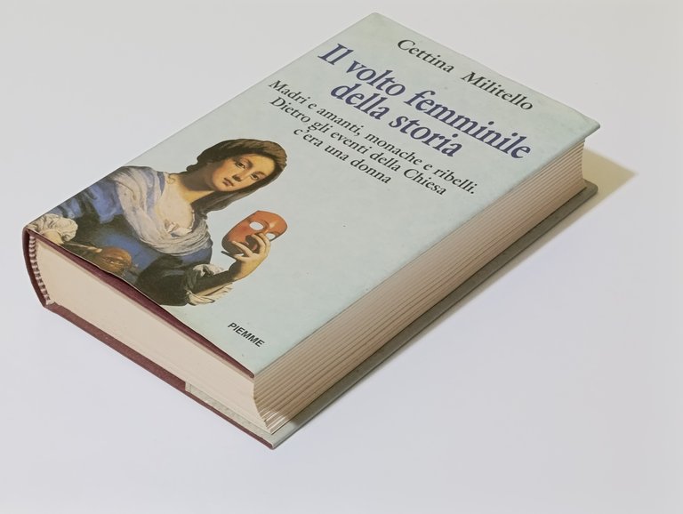 Il volto femminile della storia. Madri e amanti, monache e …