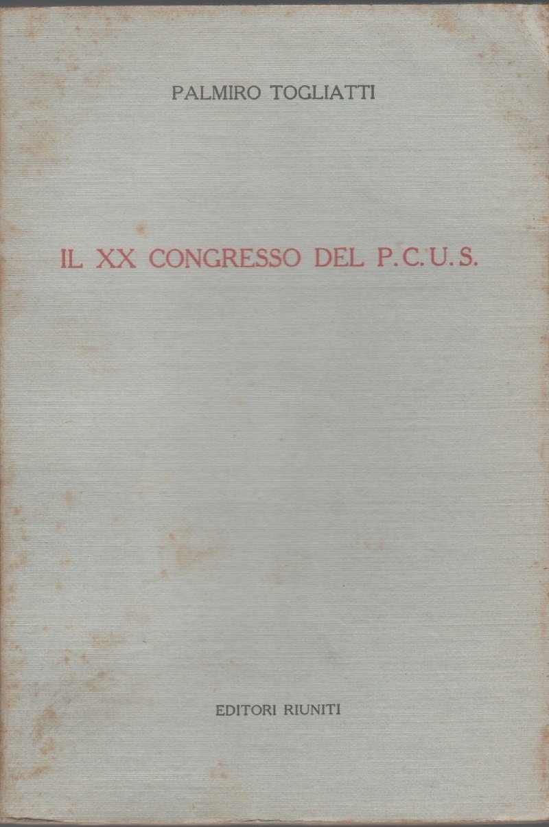 Il XX congresso del PCUS - Palmiro Togliatti | Immagine principale