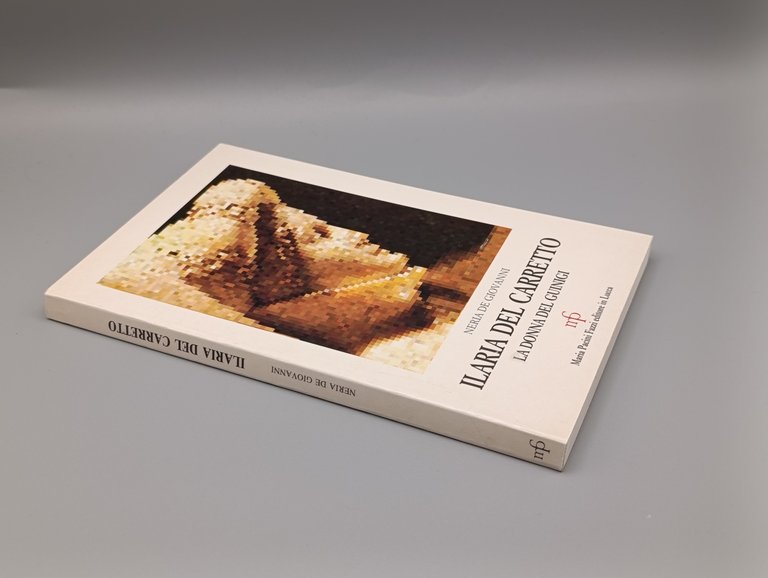 Ilaria del Carretto. La donna del Guinigi