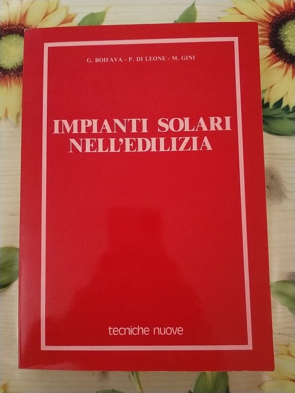 Impianti Solari Nell'edilizia - Boifava Di Leone Gini - Ed. …