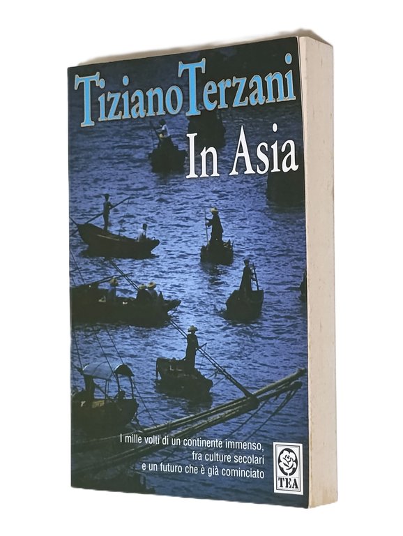 In Asia. I Mille Volti di Un Continente Immenso...