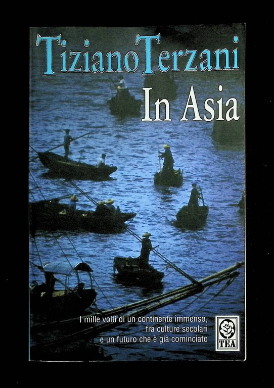 In Asia. I Mille Volti di Un Continente Immenso...