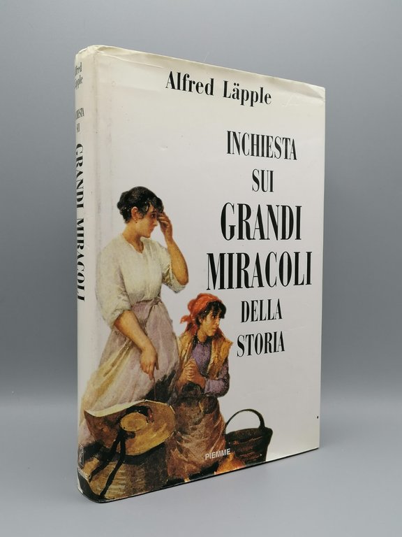 Inchiesta Sui Grandi Miracoli Della Storia Libro Lapple Piemme Prima …