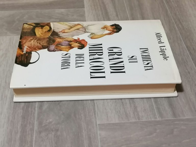 Inchiesta Sui Grandi Miracoli Della Storia Libro Lapple Piemme Prima …
