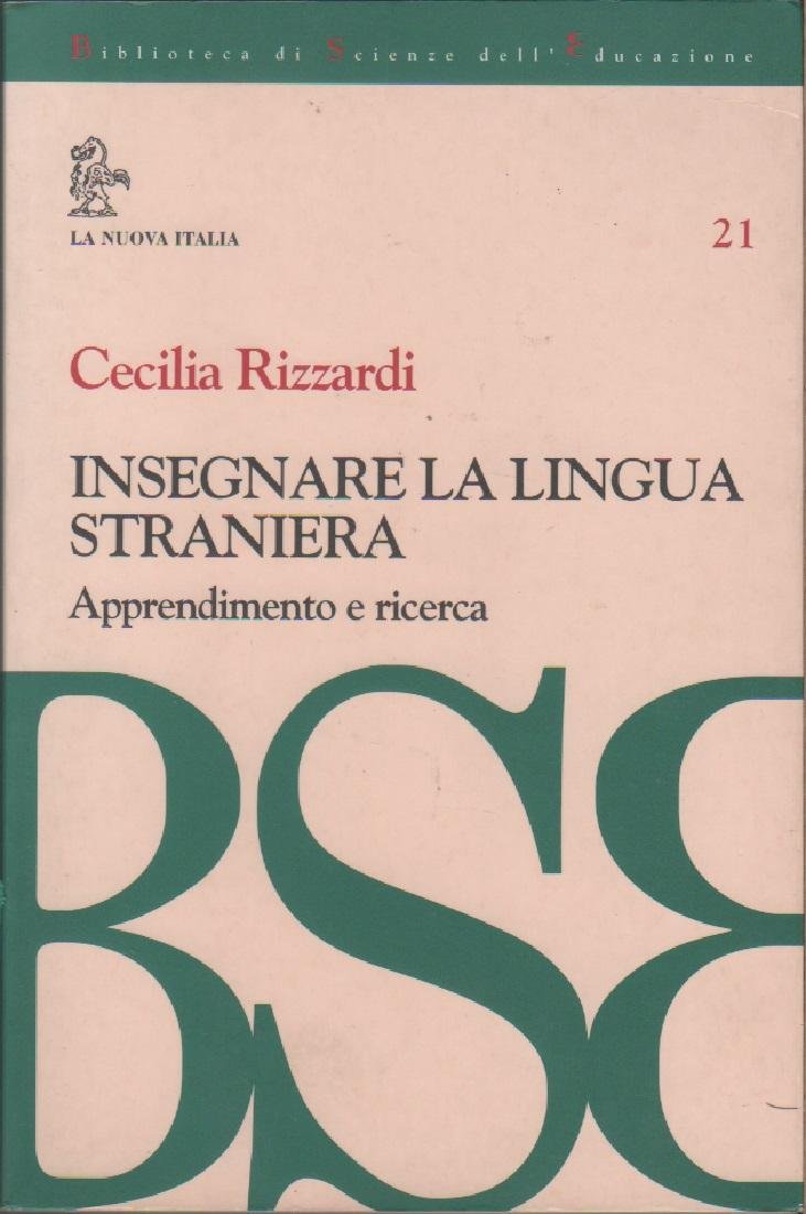 Insegnare la lingua straniera. Apprendimento e ricerca - Cecilia Rizzardi | Immagine principale