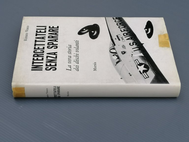 Intercettateli Senza Sparare La Vera Storia Dei Dischi Volanti Libro …