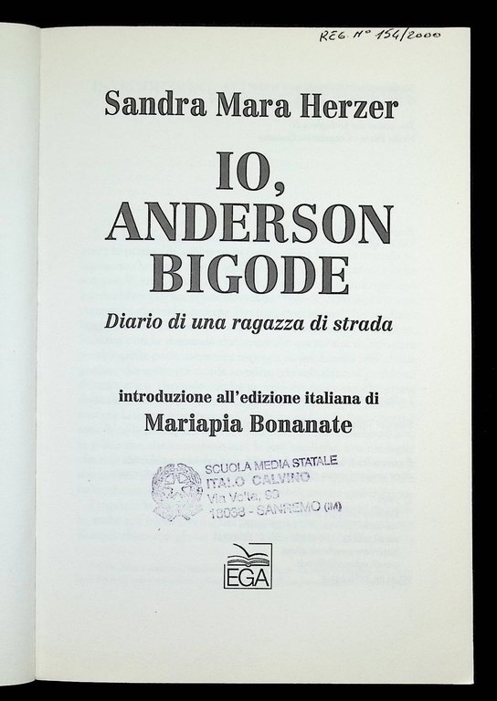 Io Anderson Bigode. Diario di una ragazza di strada | Immagine Gallery 5