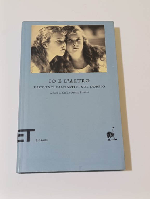 Io e l'altro. Racconti fantastici sul doppio