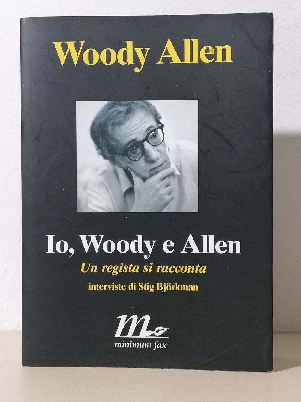Io Woody e Allen Libro Interviste Stig Bjorkman Minimum Fax …