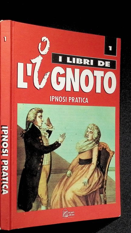 Ipnosi Pratica I Libri de l'Ignoto 1 Hobby &amp; Work …