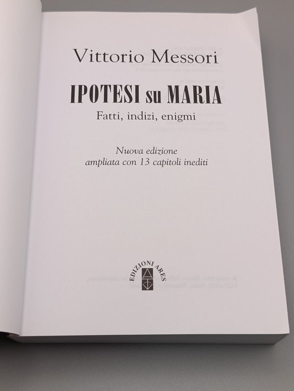 Ipotesi su Maria. Fatti, indizzi, enigmi. Nuova ediz.: 1