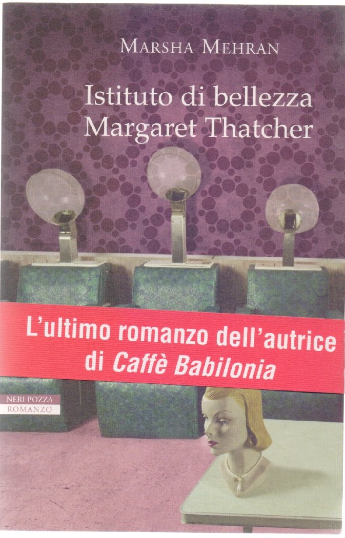 Istituto di bellezza Margaret Teatcher - Mehran, Marsha - | Immagine principale