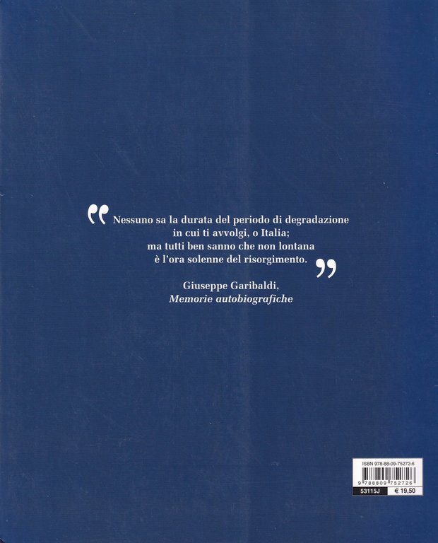 Italia unita. Il Risorgimento e le sue storie. Ediz. illustrata | Immagine Gallery 2