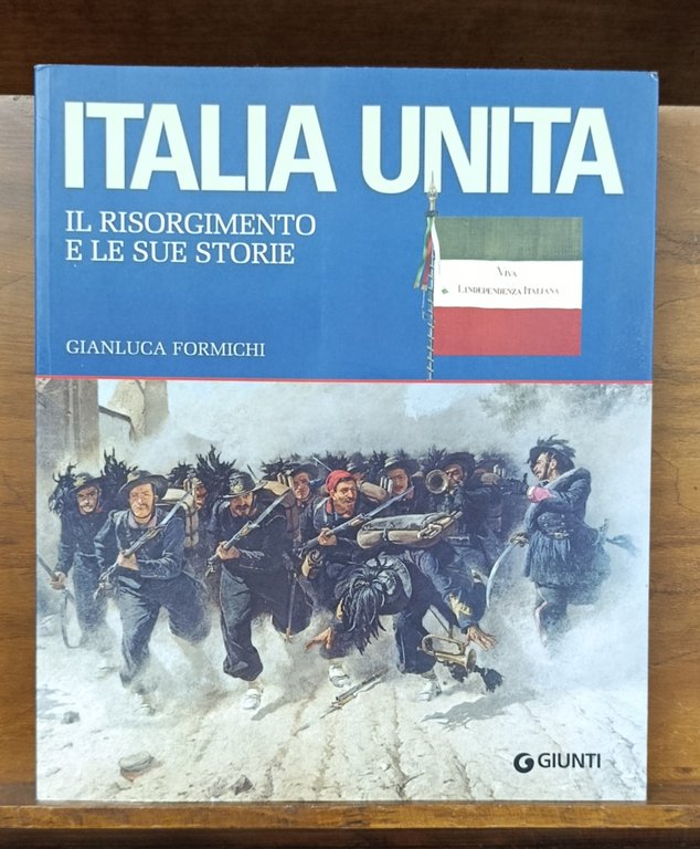 Italia unita. Il Risorgimento e le sue storie. Ediz. illustrata | Immagine Gallery 3