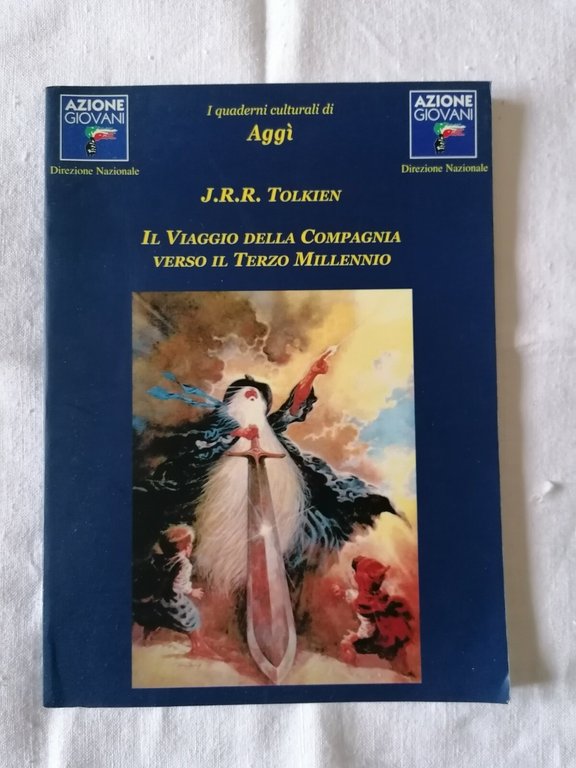 J.R.R. Tolkien - Il viaggio della Compagnia verso il terzo …