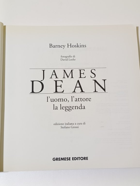 James Dean. L'uomo, l'attore, la leggenda. Con Poster
