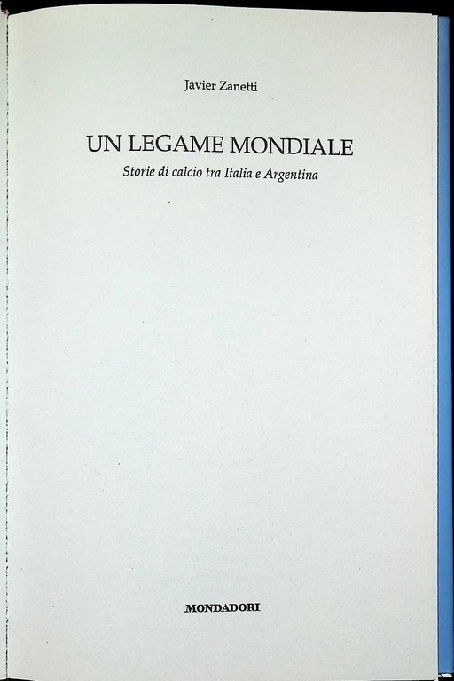 Javier Zanetti Un Legame Mondiale Libro 2023 Calcio Prima Edizione …