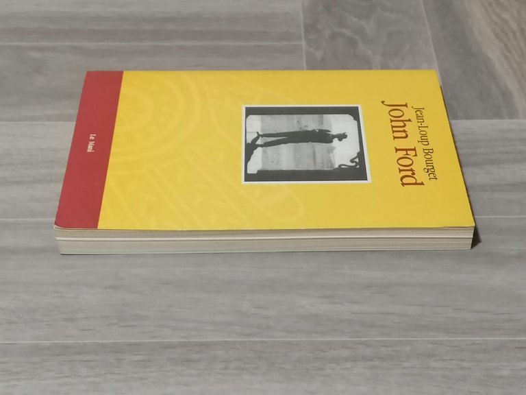 John Ford, Libro Jean Lopu Bourget Le Mani Prima Edizione …