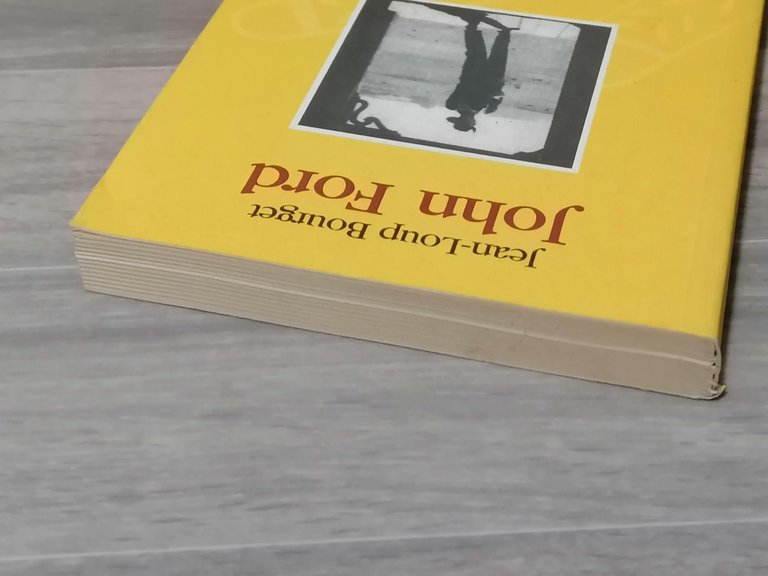 John Ford, Libro Jean Lopu Bourget Le Mani Prima Edizione …