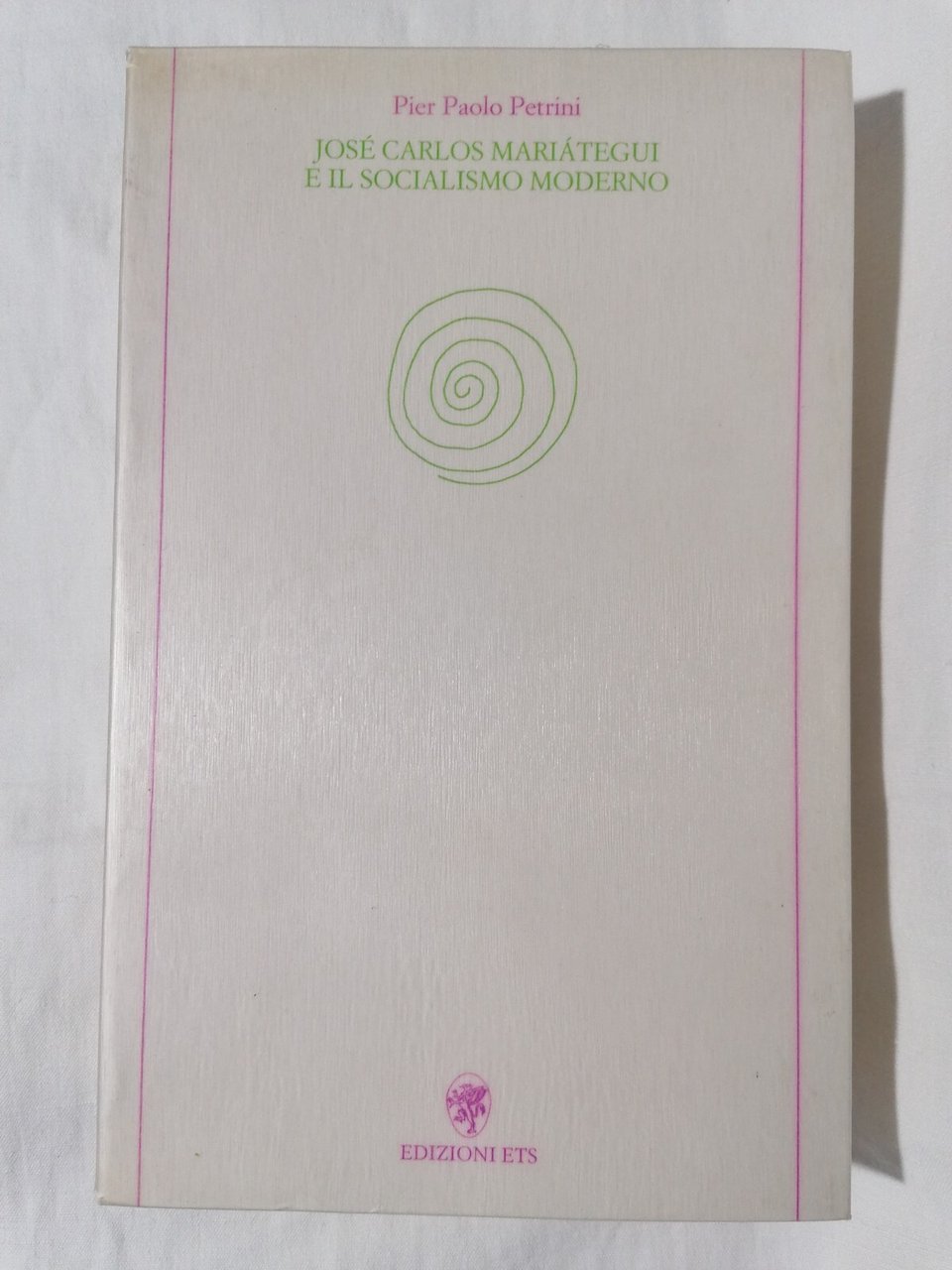 José Carlos Mariategui E Il Socialismo Moderno Libro Petrini ETS …