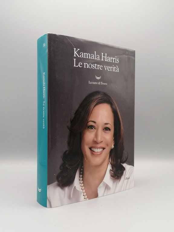 Kamala Harris - Le Nostre Verità - Libro Biografia Prima …