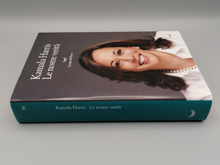 Kamala Harris - Le Nostre Verità - Libro Biografia Prima …
