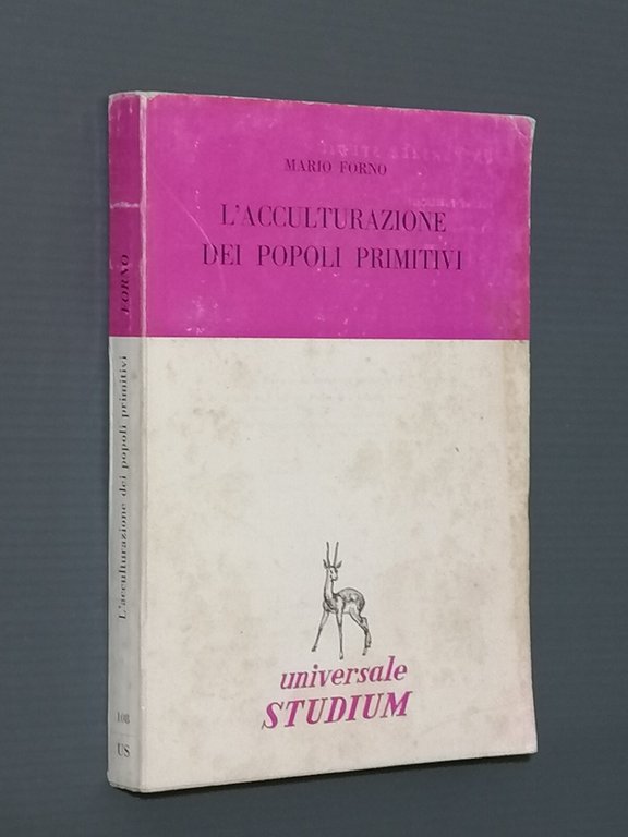 L'Acculturazione Dei Popoli Primitivi Libro Mario Forno Universale Studium 1968