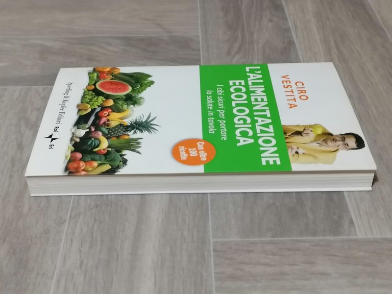L'Alimentazione Ecologica Libro Ciro Vestita Cibi Sicuri Sperling 9788820042622