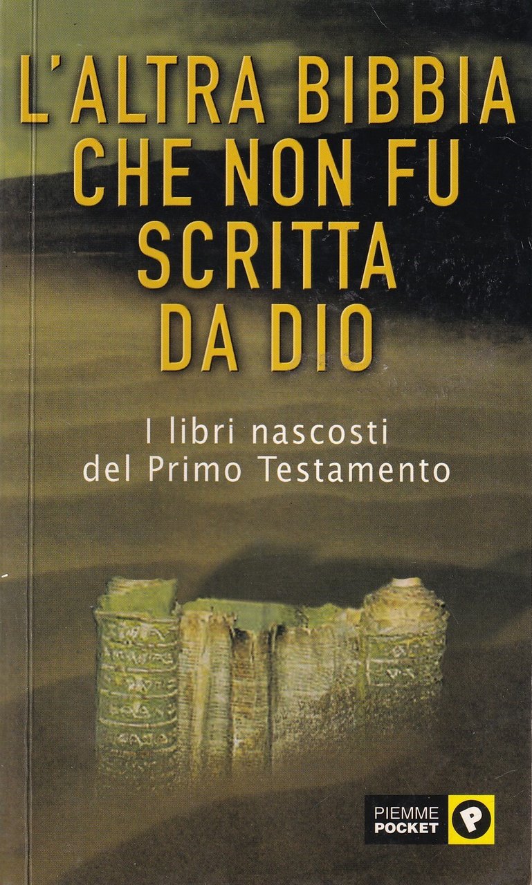L'altra Bibbia che non fu scritta da Dio. Antico Testamento … | Immagine principale