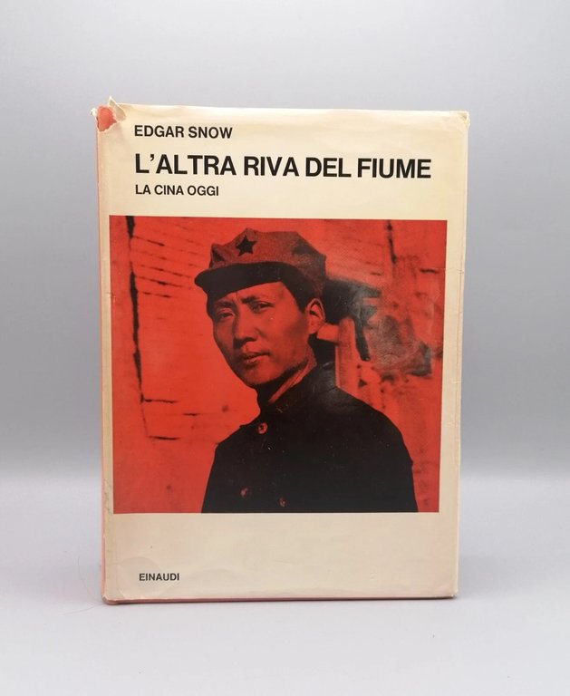 L'altra riva del fiume La Cina oggi Libro Edgar Snow …