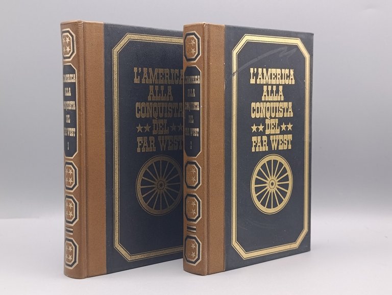 L'America alla conquista del Far West - 2 Volumi