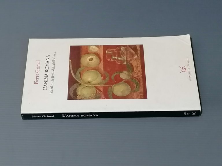 L'Anima Romana Valori e Stili di Vita Della Civiltà Latina …