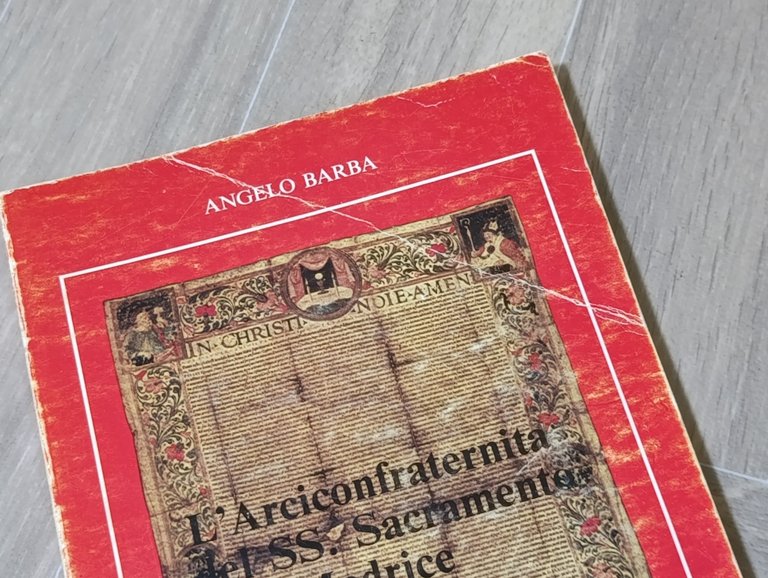 L'Arciconfraternita del SS. Sacramento alla Madrice nell'esperienza confraternale mussomelese